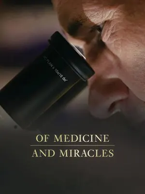 Of Medicine and Miracles poster